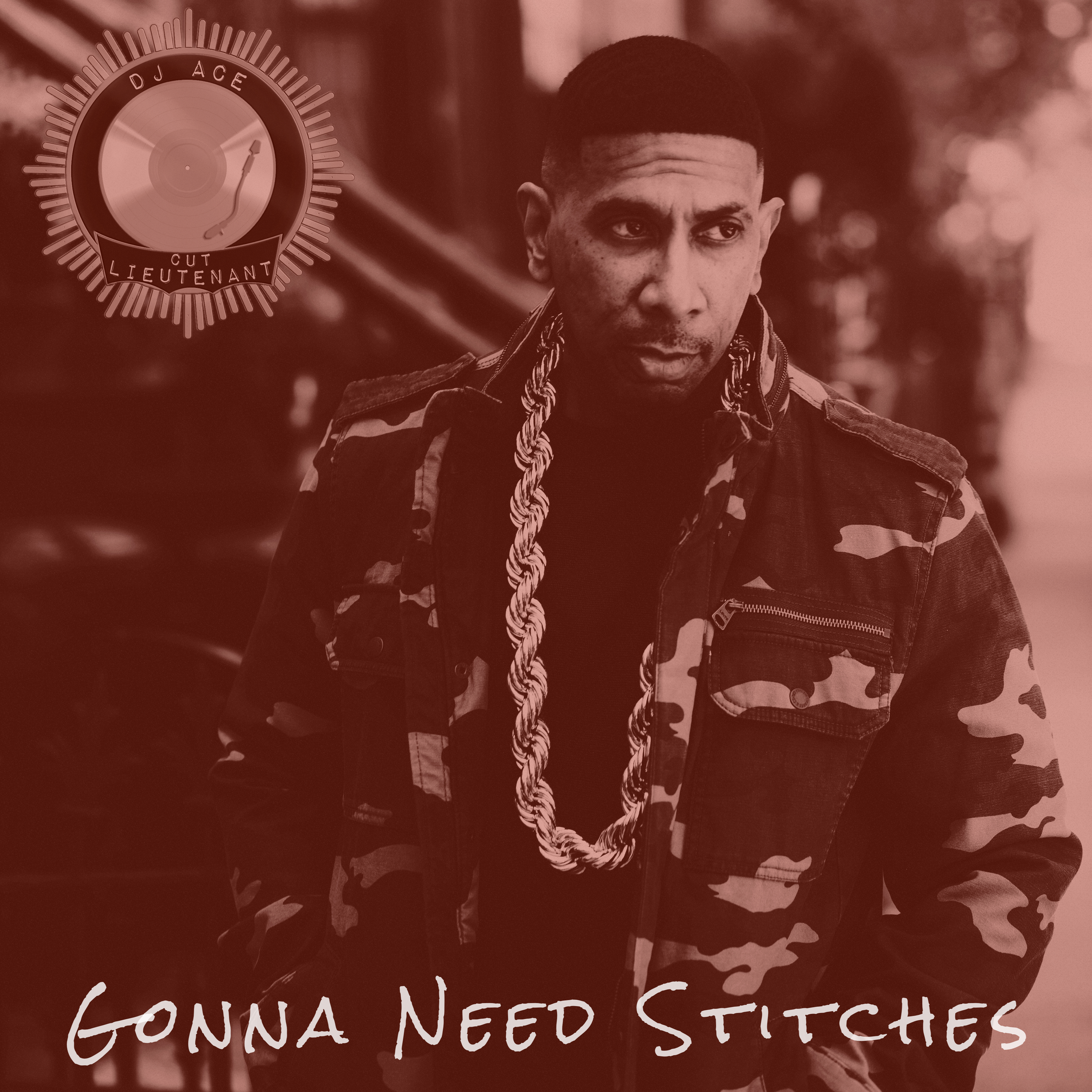 DJ Ace the Cut Lieutenant - Gonna Need Stitches