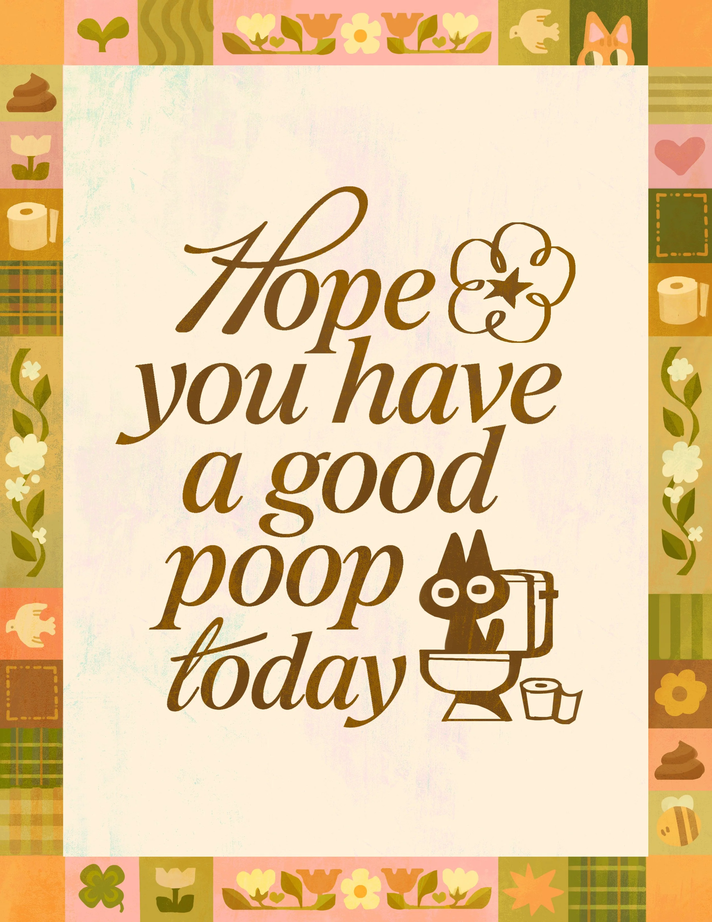 hope you have a good poo.jpg