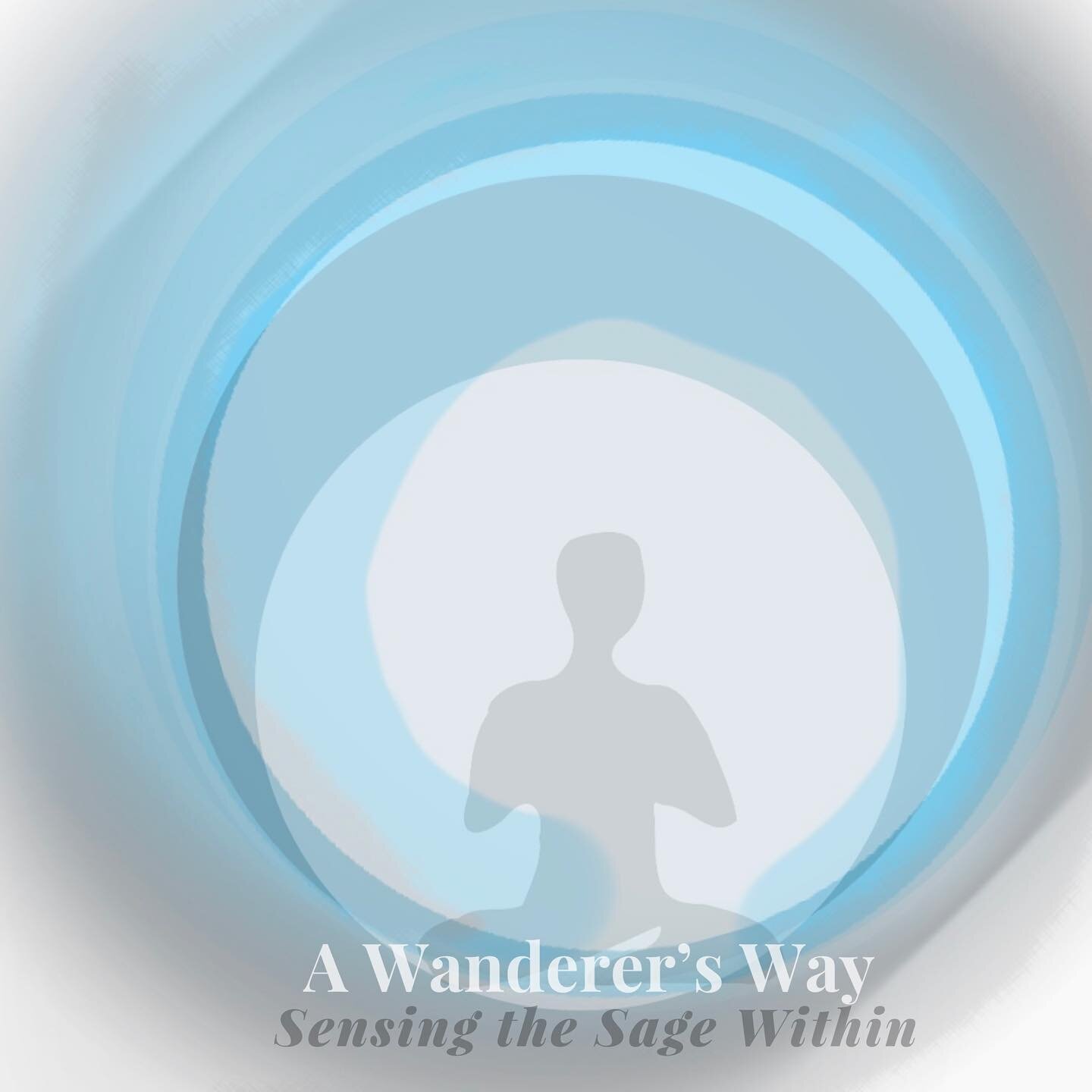 “The Sage uses the image of the wanderer to describe the person who is on the path to freeing and bringing to maturity his true self.” 
-- The Cosmic Way, Hexagram 56 The Wanderer
* * *
A Wanderer’s Way: Sensing the Sage Within.