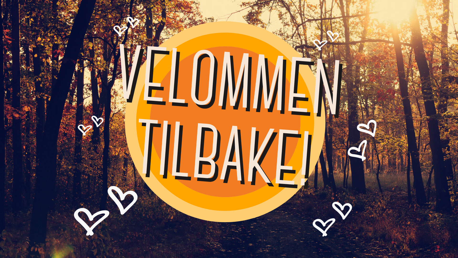 Velkommen tilbake!