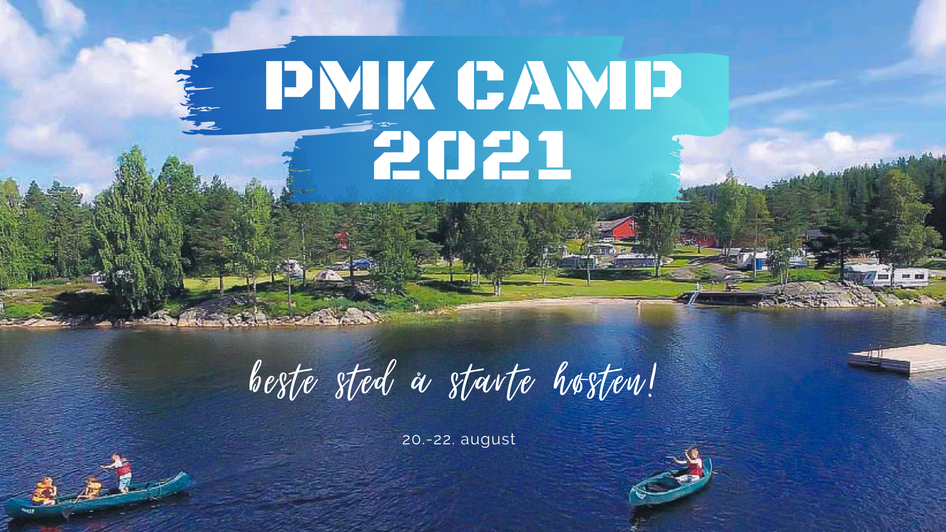 PMK Camp 20. - 22.august 