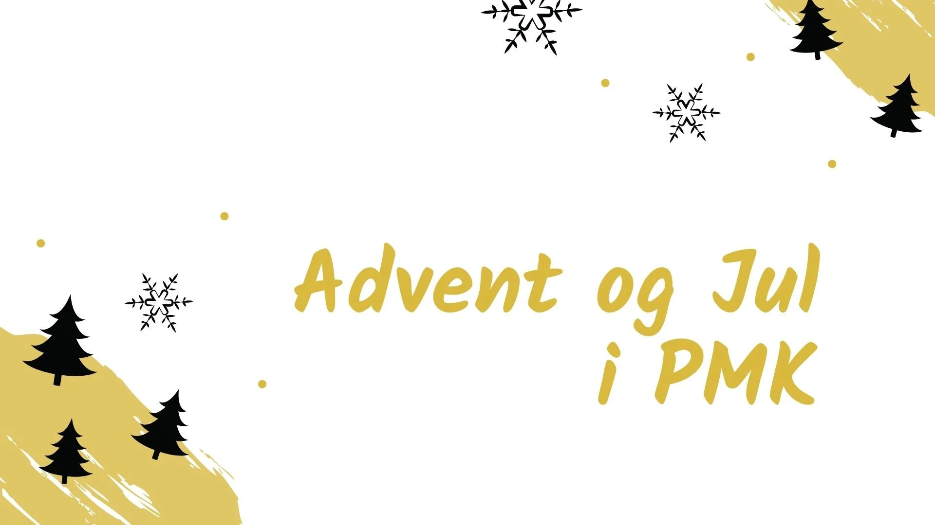 Advent og Jul i PMK