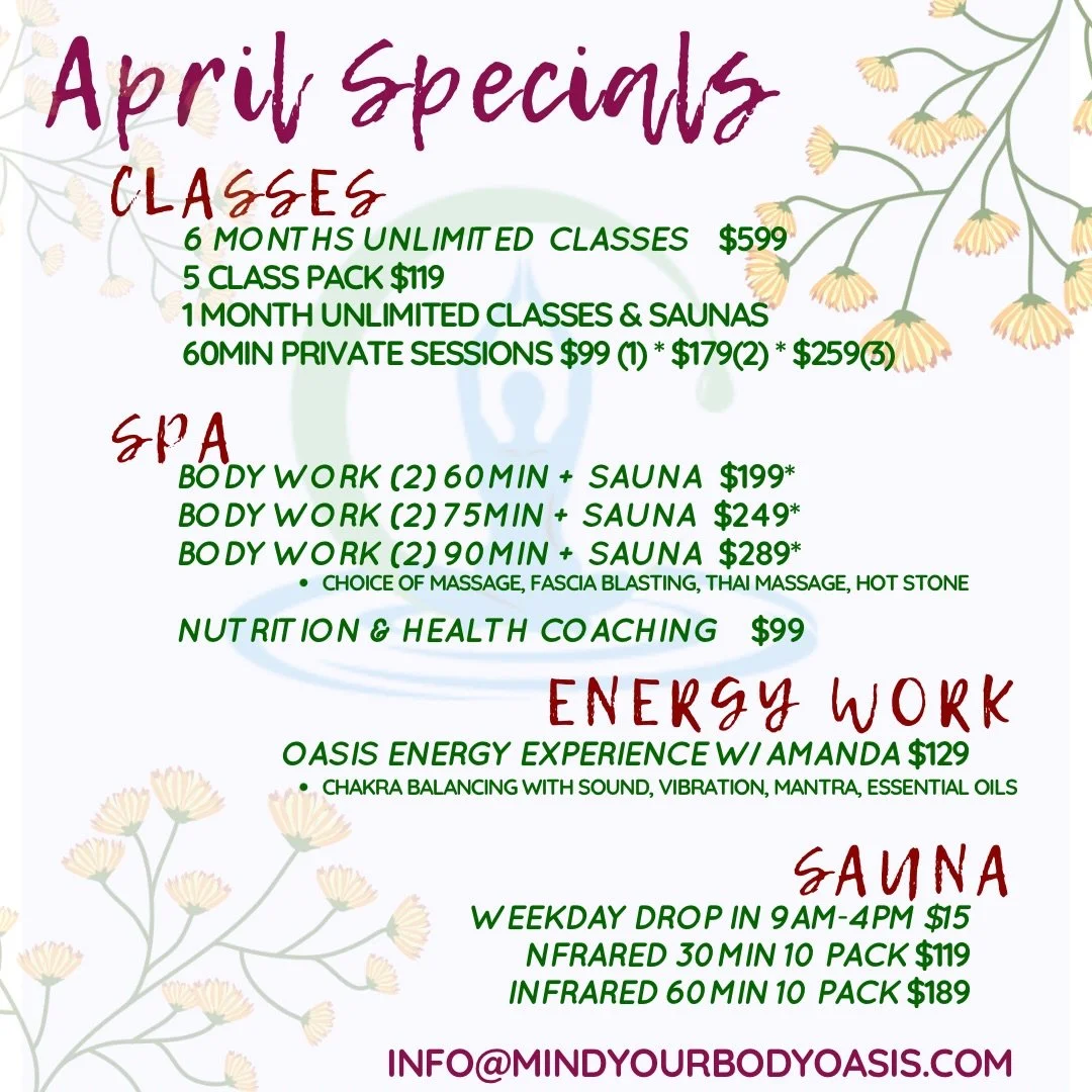 Check out what happening in April and May!  Join us for classes, massage, workshops and trainings!