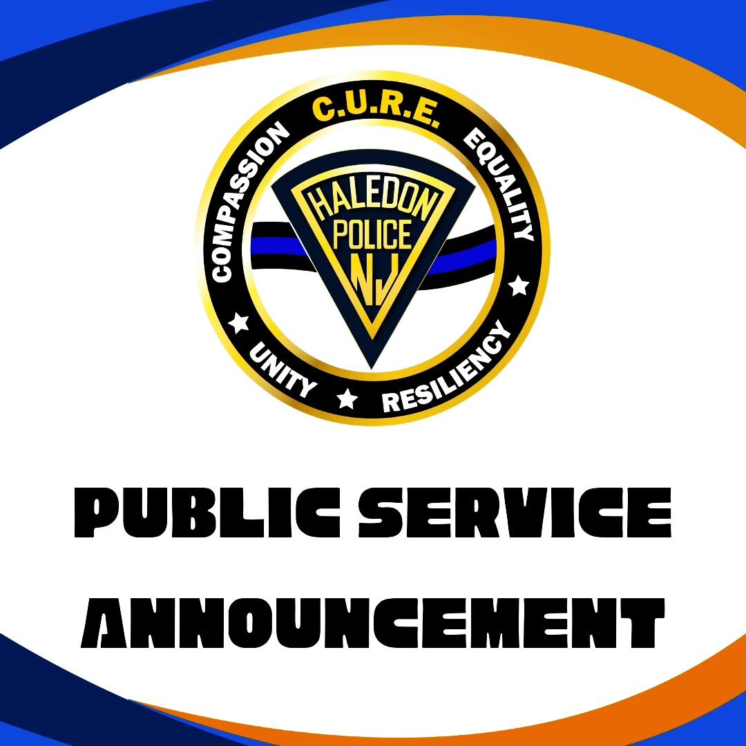 On behalf of Haledon Mayor Michael Johnson, Haledon Office of Emergency Management Coordinator Carlos Aymat, Chief of Police Angelo J. Daniele, Fire Chief Tom Bakker, the Haledon Office of Emergency Management, the Haledon Police Department, and the 