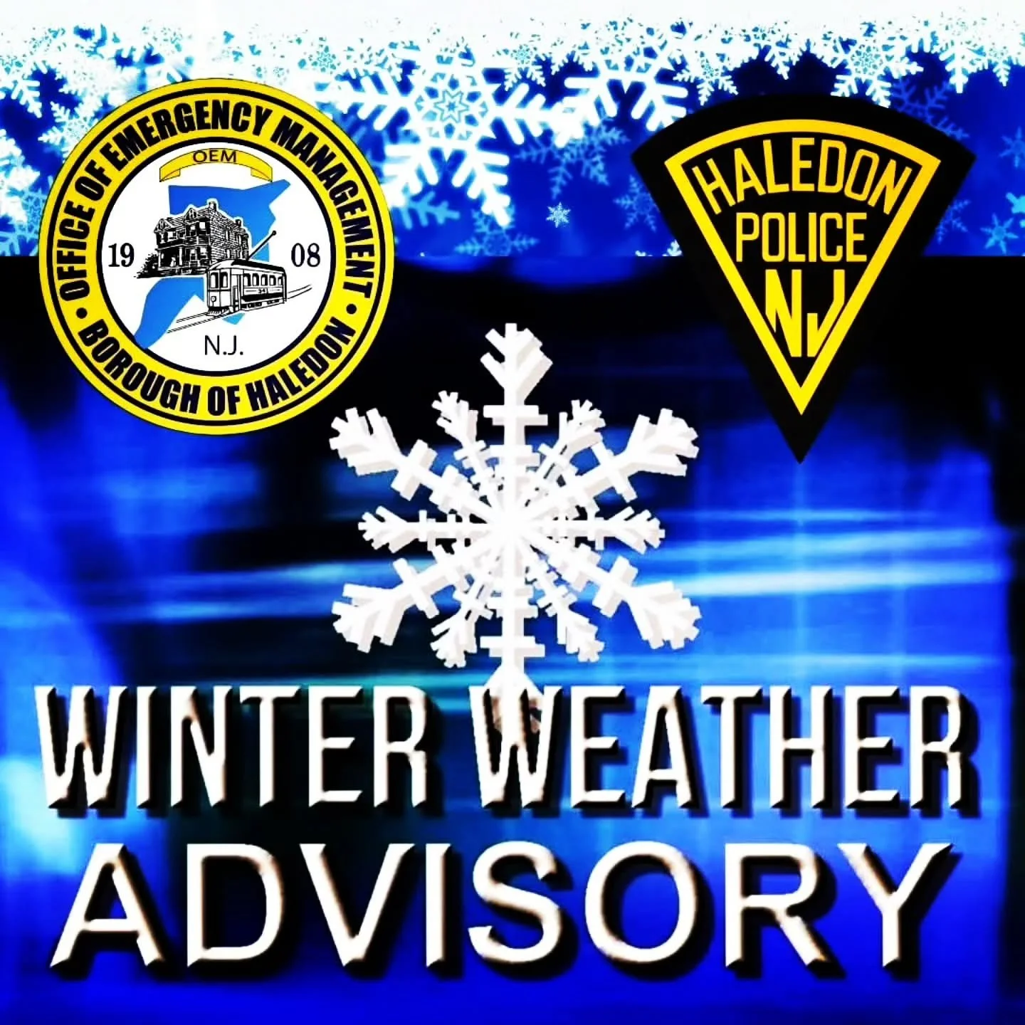 WINTER WEATHER ADVISORY

A Message from the Haledon Office of Emergency Management

On behalf of Mayor Michael Johnson and Haledon Emergency Management Coordinator Carlos Aymat, we would like to inform residents that the National Weather Service has 