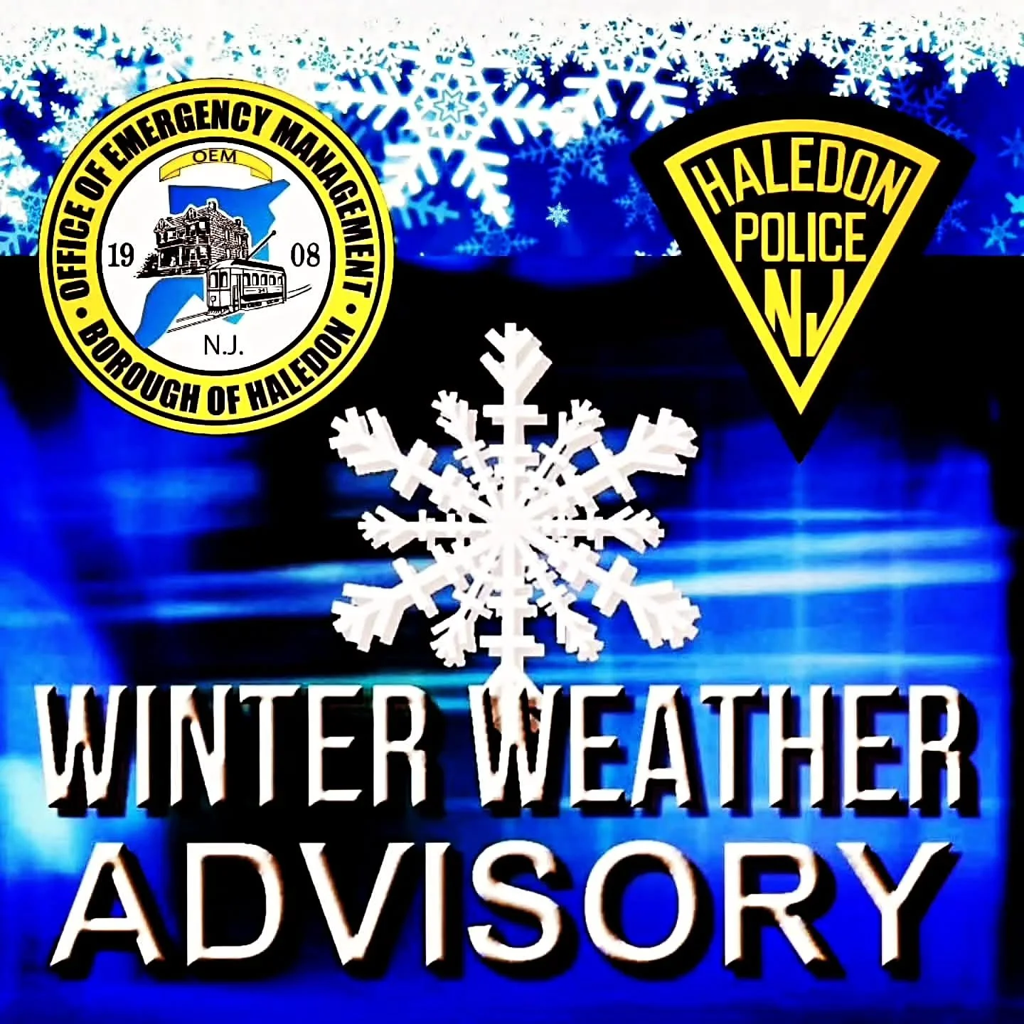 WINTER WEATHER ADVISORY

A Message from the Haledon Office of Emergency Management

On behalf of Mayor Michael Johnson and Haledon Emergency Management Coordinator Carlos Aymat, we would like to inform residents that the National Weather Service has 