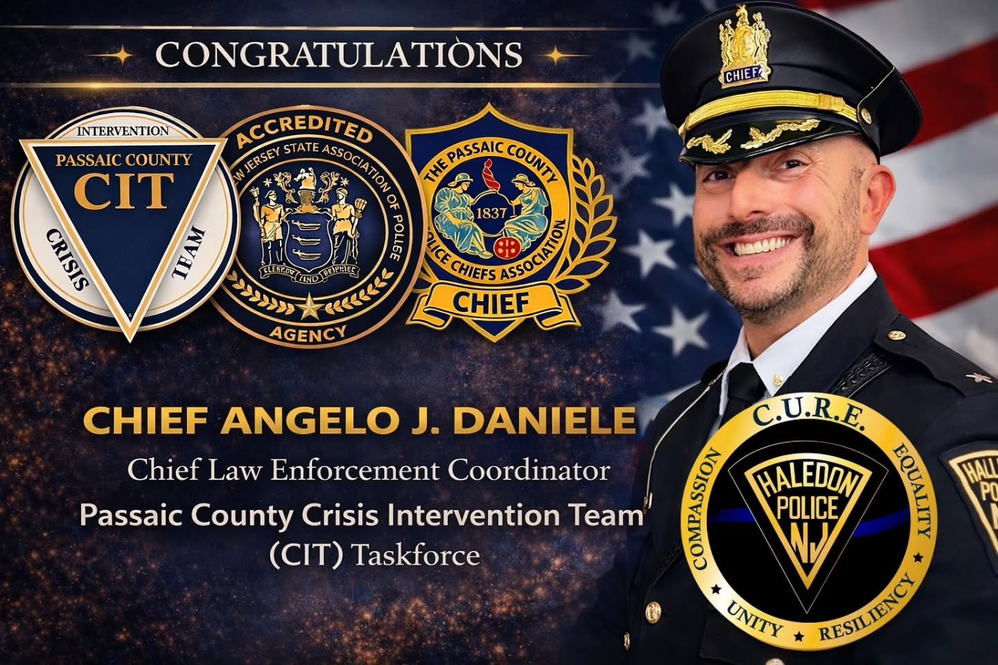 The Haledon Police Department is proud to announce that Chief of Police Angelo J. Daniele has been appointed as the Chief Law Enforcement Coordinator for the Passaic County Crisis Intervention Team (CIT) Taskforce.

In this role, Chief Daniele will a