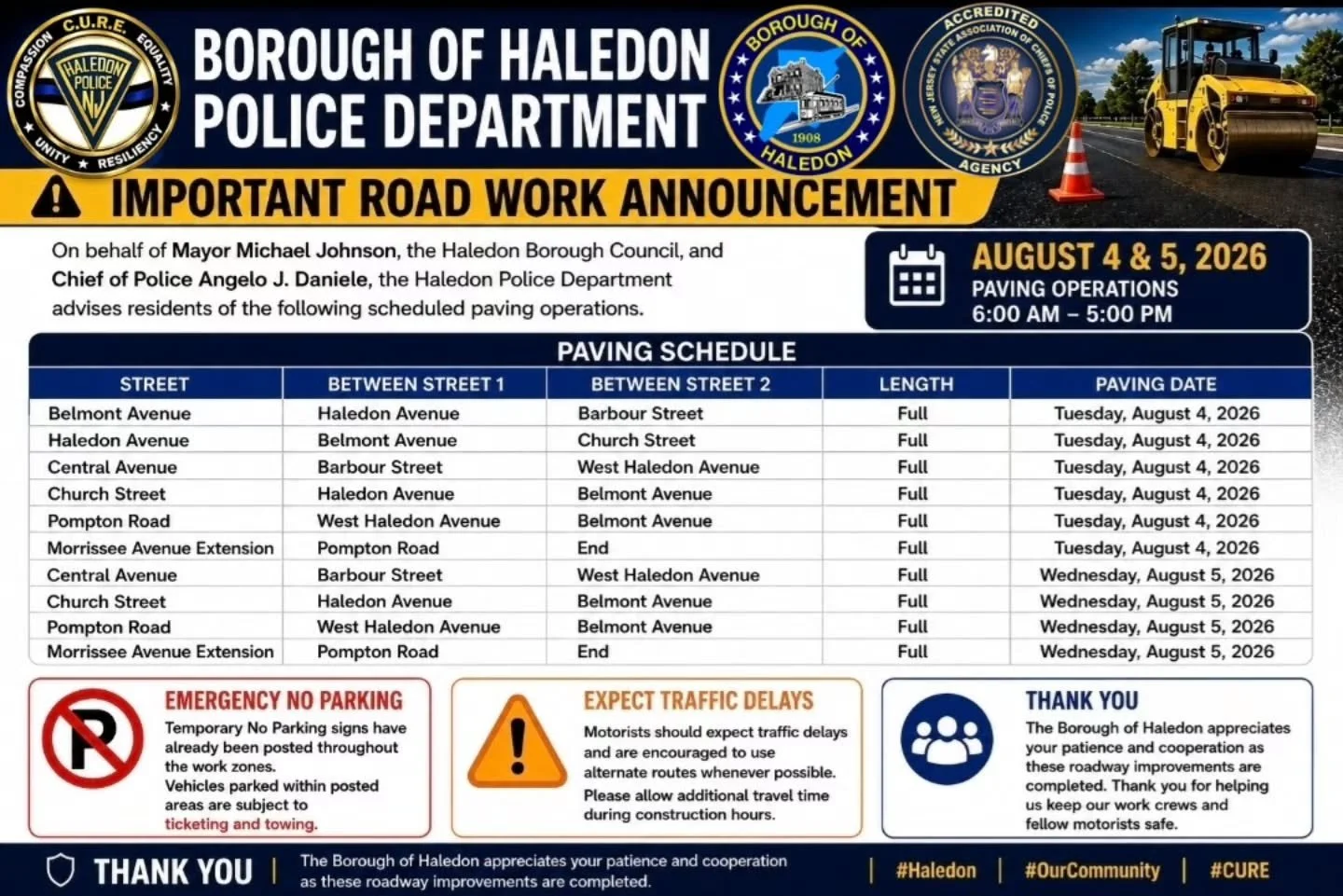 🚧 Traffic Advisory 🚧

IMPORTANT ROAD WORK ANNOUNCEMENT 

The Haledon Police Department advises residents of scheduled paving operations taking place on Tuesday, August 4, 2026, and Wednesday, August 5, 2026, from 6:00 AM to 5:00 PM, weather permitt