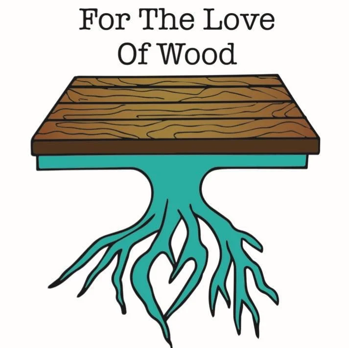 For the Love of Wood - Handcrafted Local Furniture and Decor