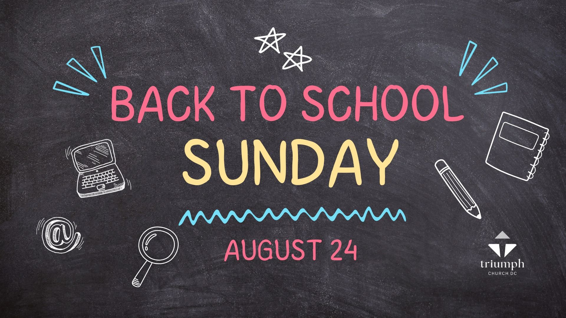 Back to School Sunday / Sunday Worship Gathering