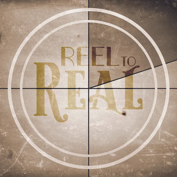 Reel to Real