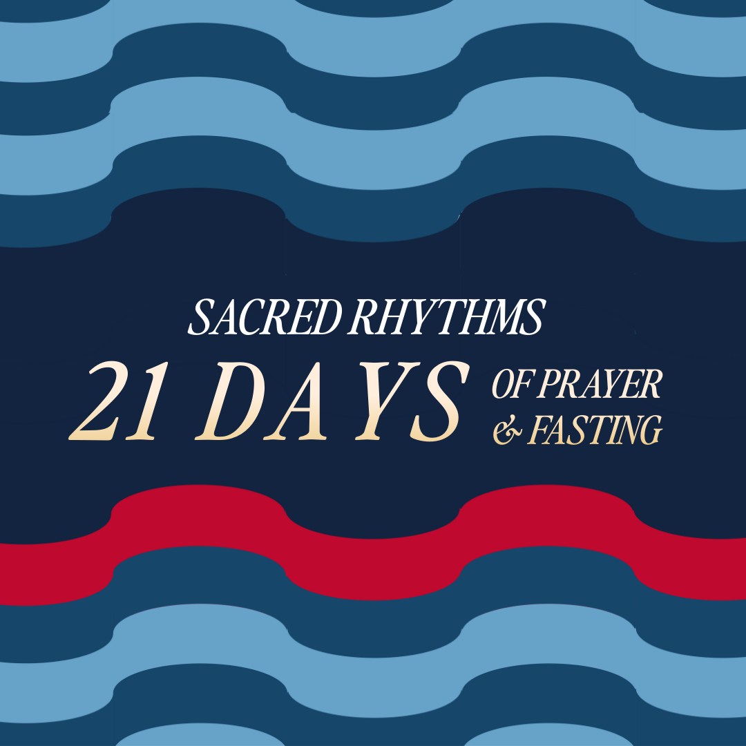 21 Days of Prayer &amp; Fasting