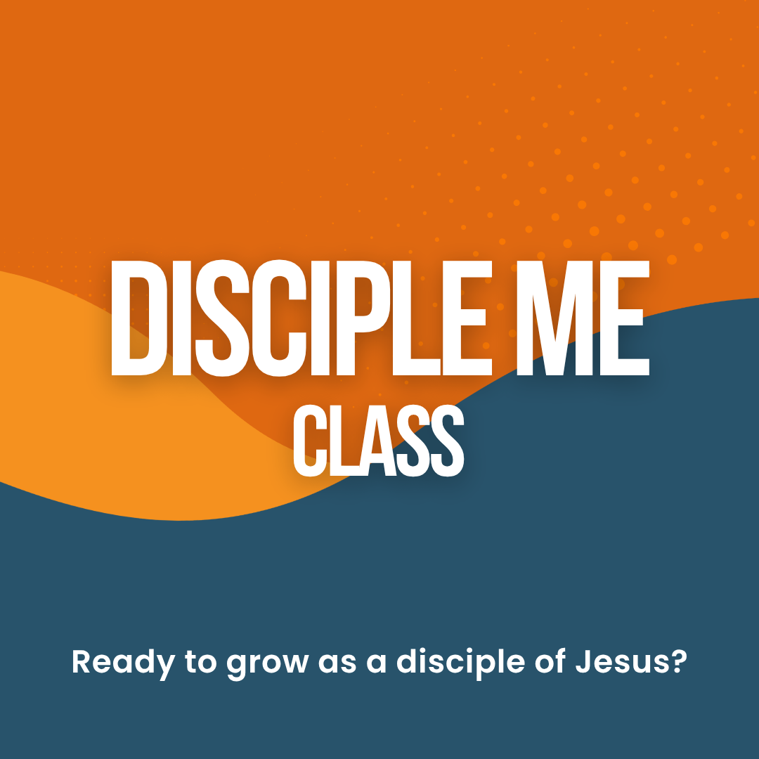 Disciple Me Class