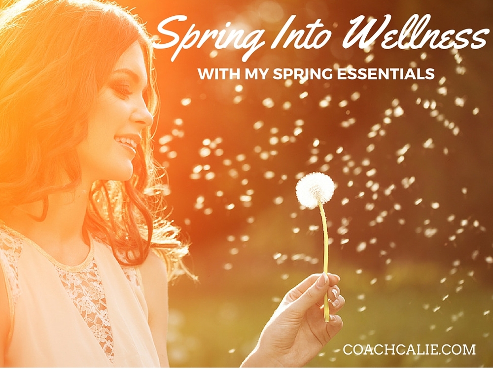 Sprint into wellness with my spring essentials, Coach Calie Calabrese