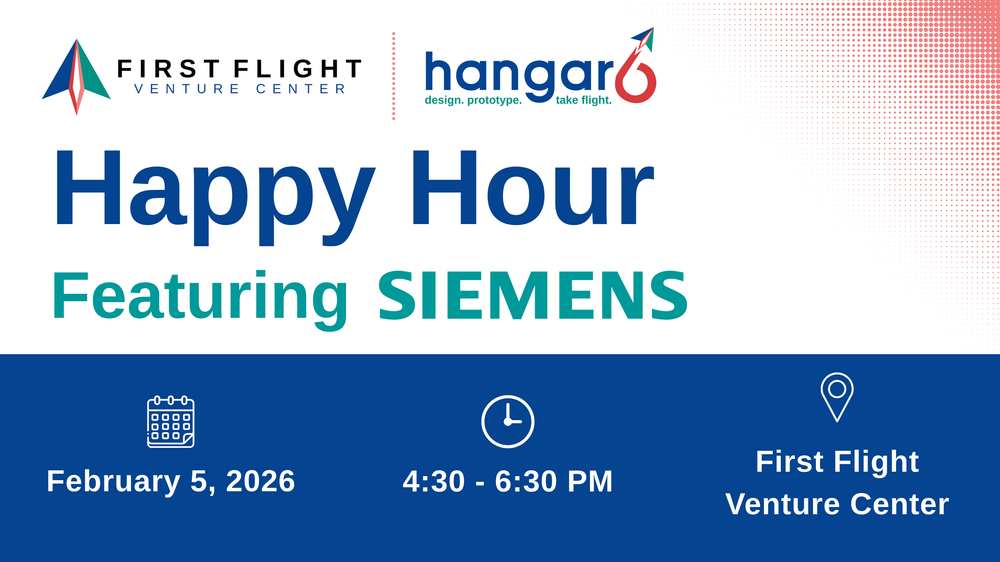 First Flight Venture Center — Happy Hour Featuring Siemens