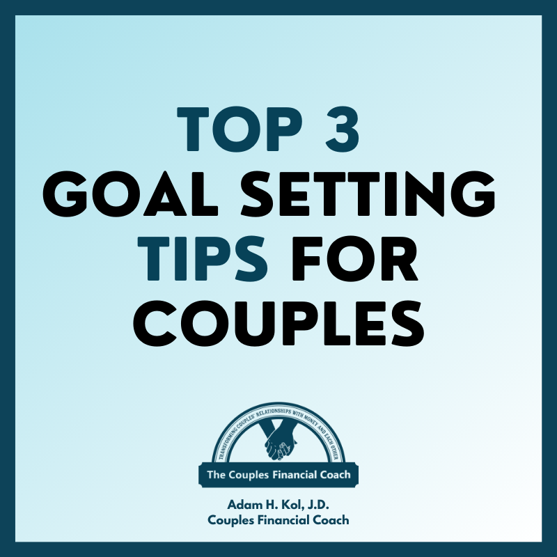 Top 3 Goal Setting Tips for Couples