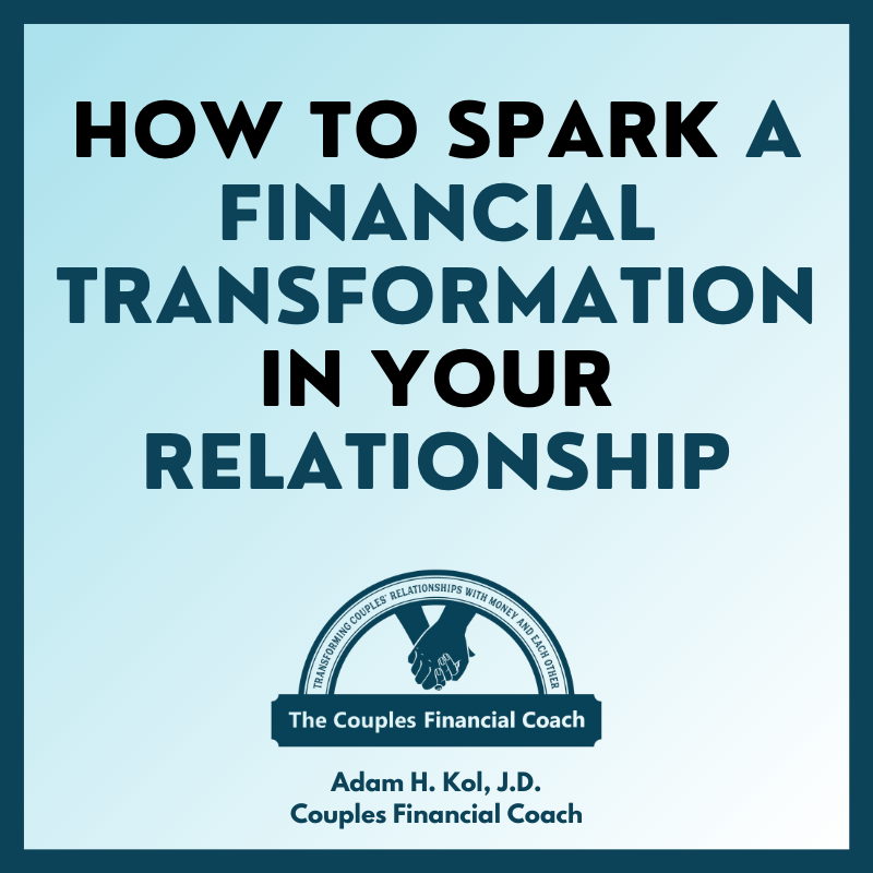How to Spark a Financial Transformation in Your Relationship