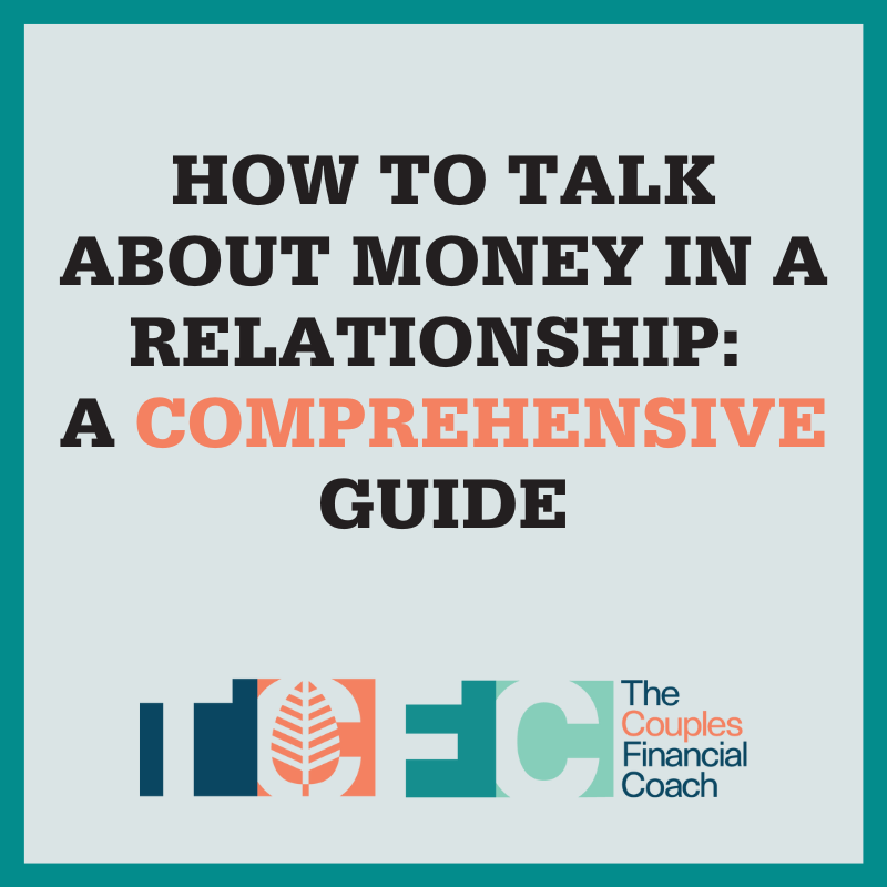 How to Talk About Money in a Relationship: A Comprehensive Guide
