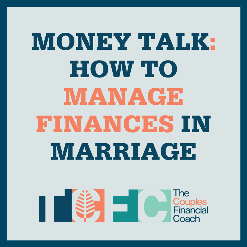 Money Talk: How to Manage Finances in Marriage