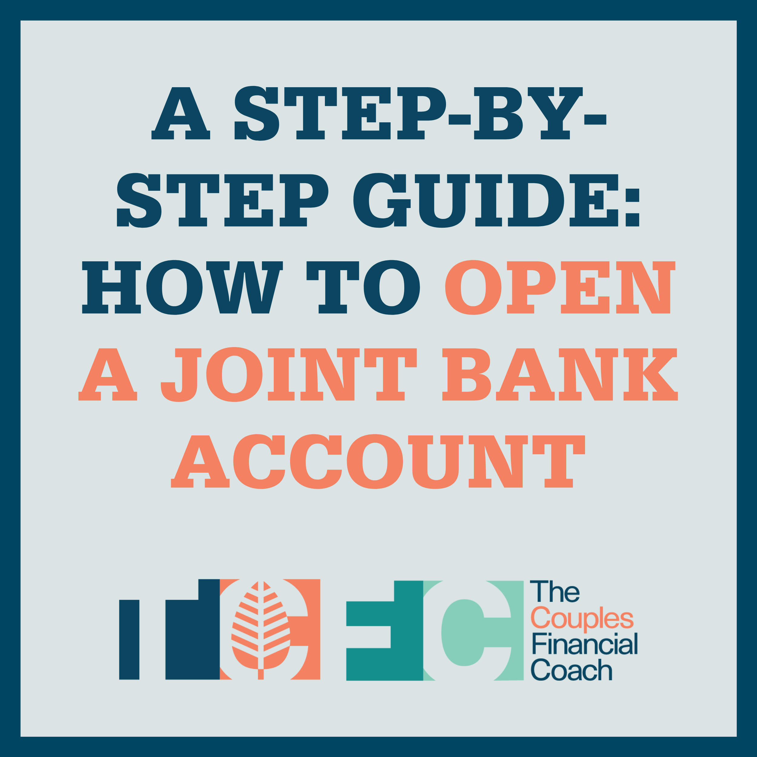 A Step-By-Step Guide: How To Open a Joint Bank Account