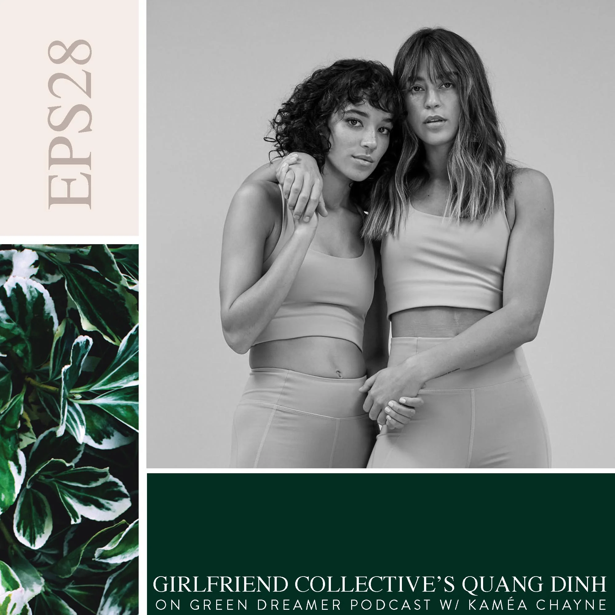28) BW Quang-Dinh-Girlfriend-Collective-Co-Founder-talks-sustainability-on-Green-Dreamer-Podcast.jpg