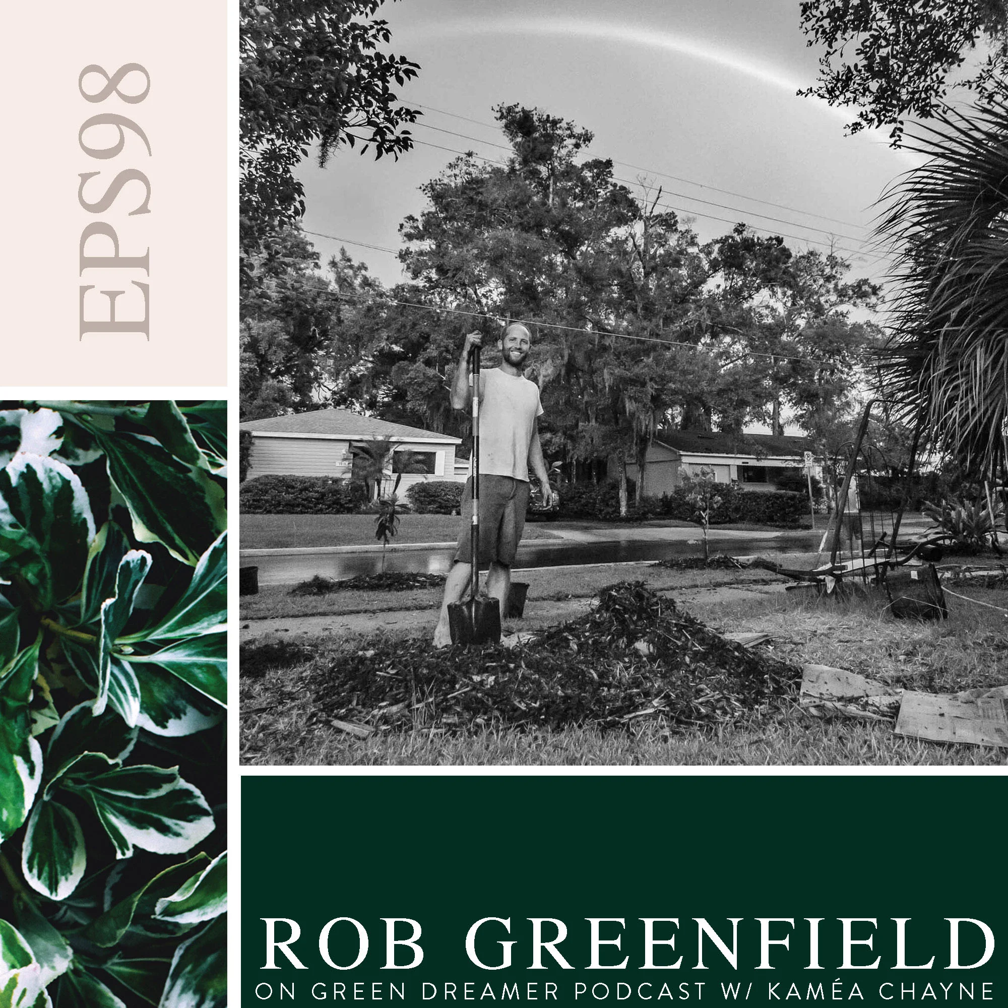 98) BW Rob Greenfield talks Sustainability on Green Dreamer Podcast with Kamea Chayne copy copy.jpg