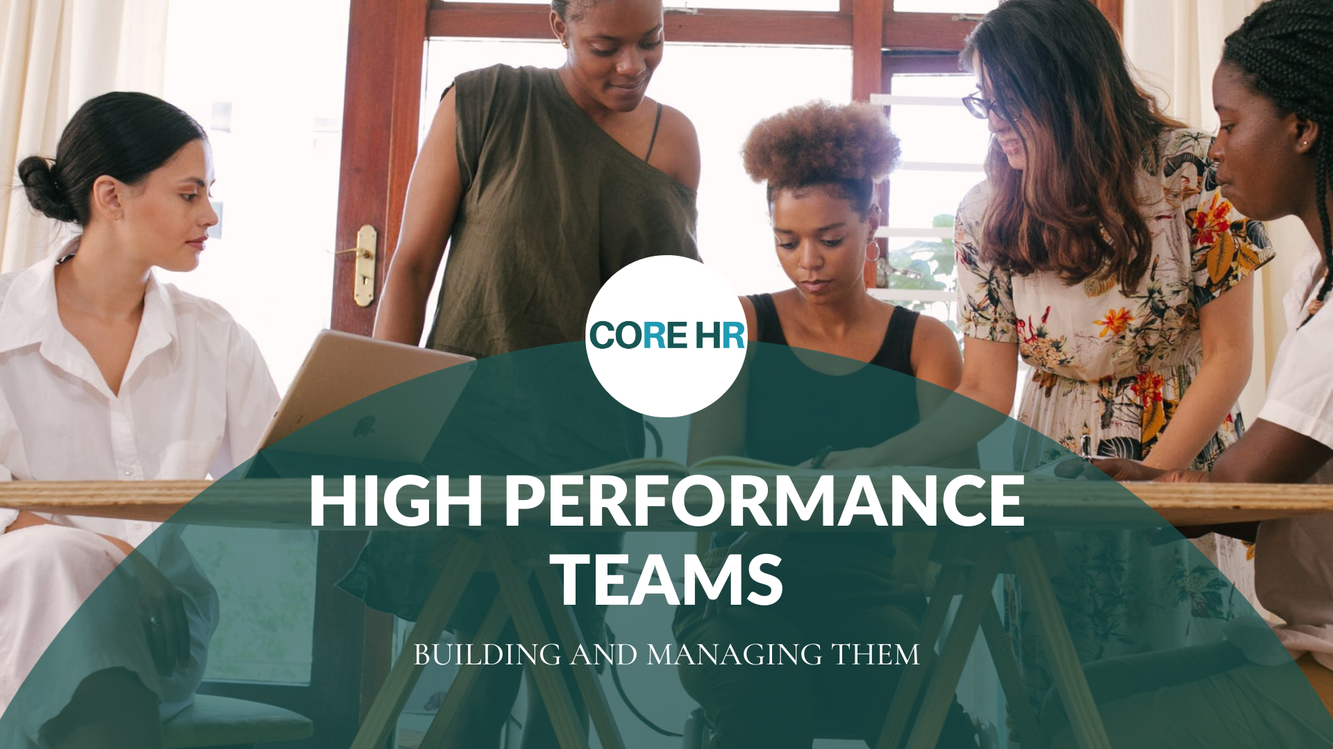 Building and Managing High-Performance Teams