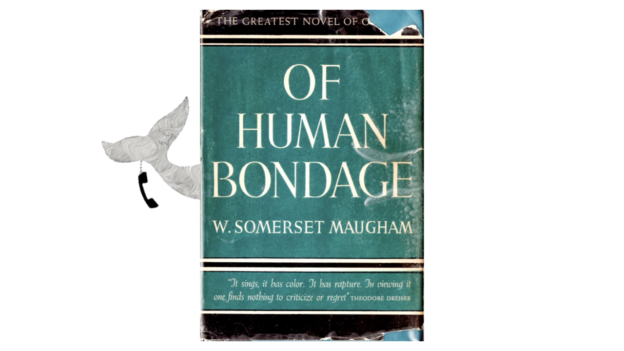 Of Human Bondage by W. Somerset Maugham