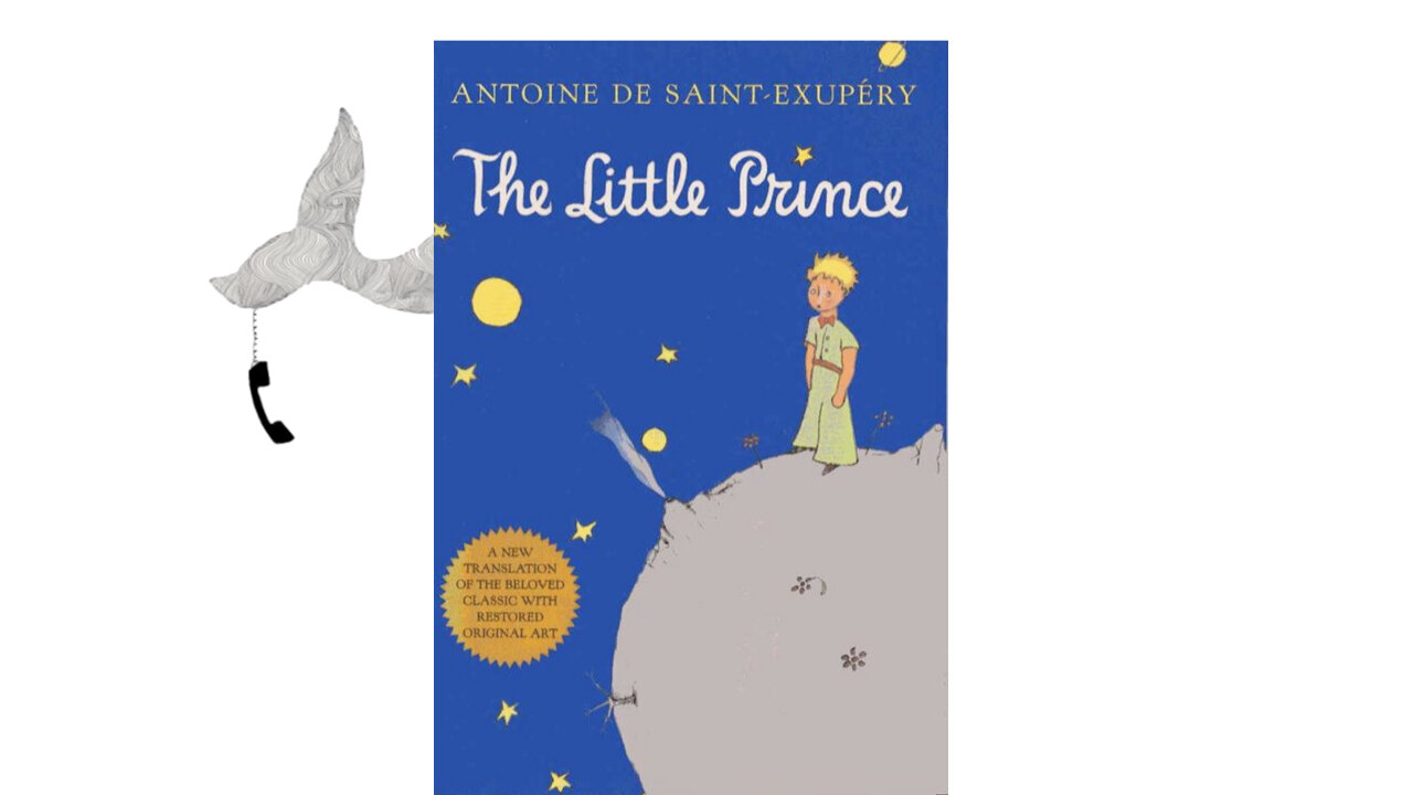 The Little Prince by Antoine de Saint Exupéry