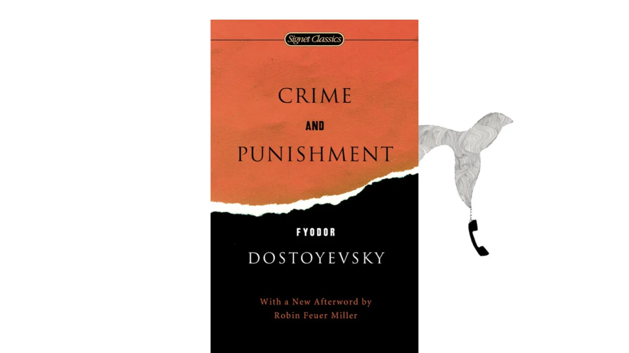 Crime & Punishment by Fyodor Dostoyevsky