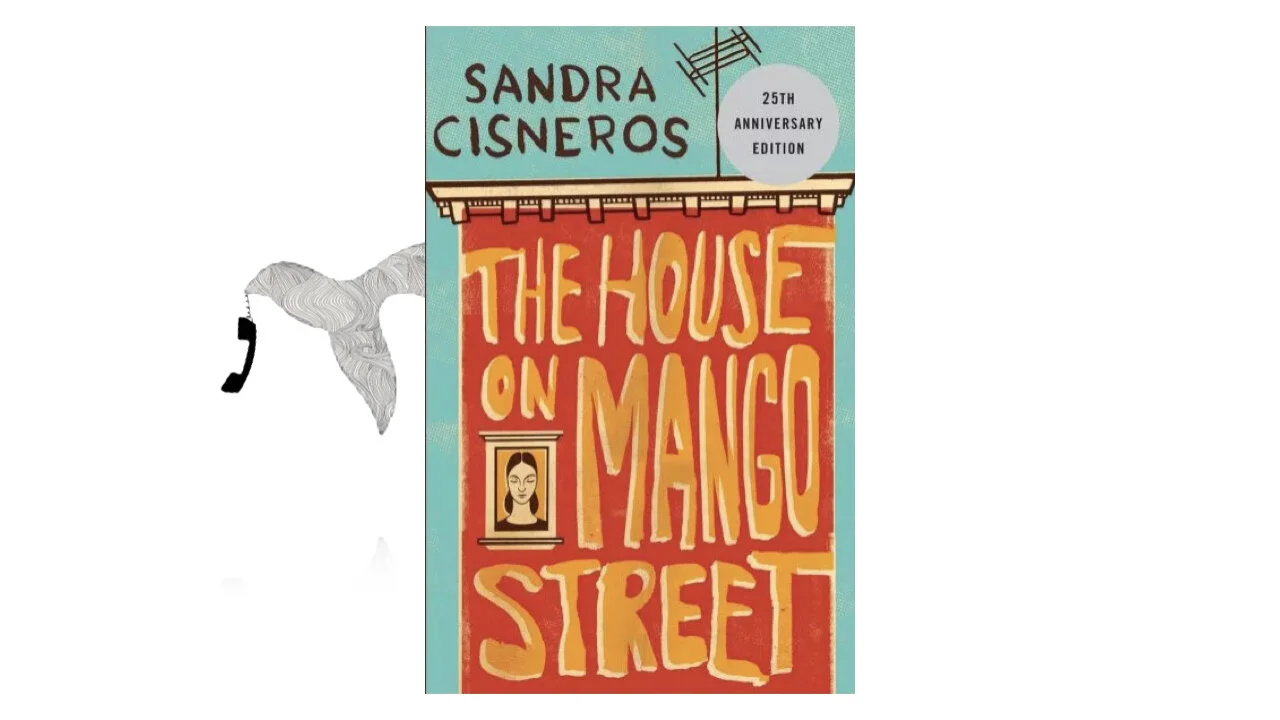 The House on Mango Street by Sandra Cisneros