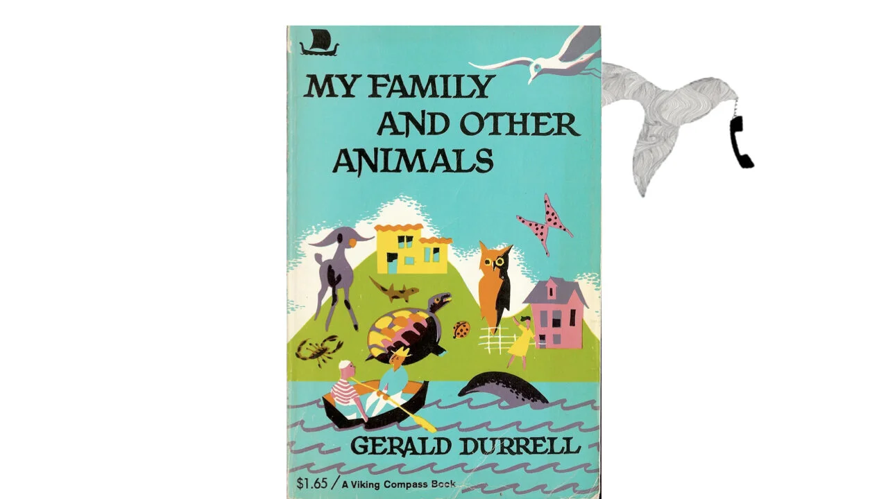 My Family and Other Animals by Gerald Durrell