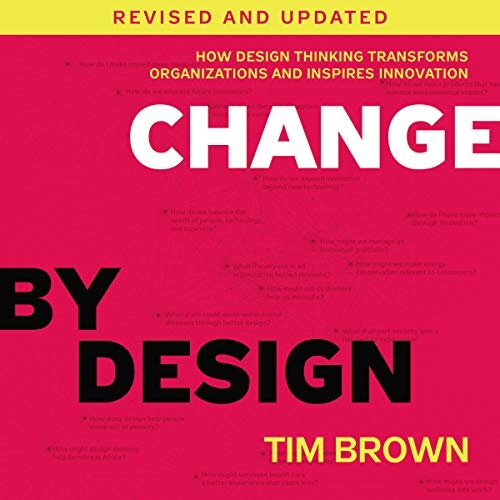 Change by Design, Tim Brown