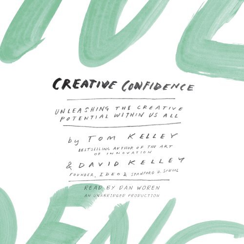 Creative Confidence, Tom and Dave Kelley