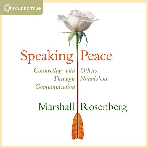 Speaking Peace, Marshall Rosenberg