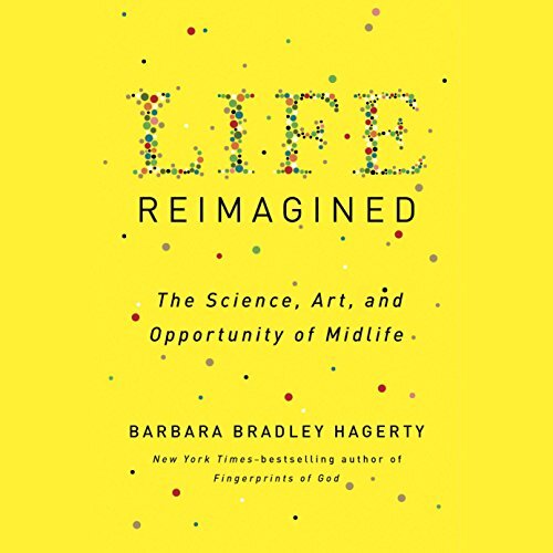 Life Reimagined, Barbara Hagerty