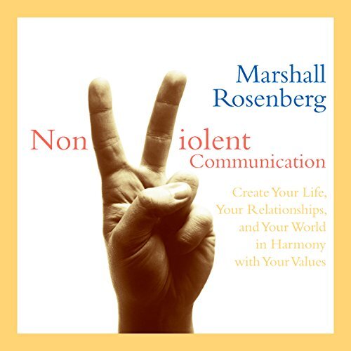 Nonviolent Communication, Marshall Rosenberg