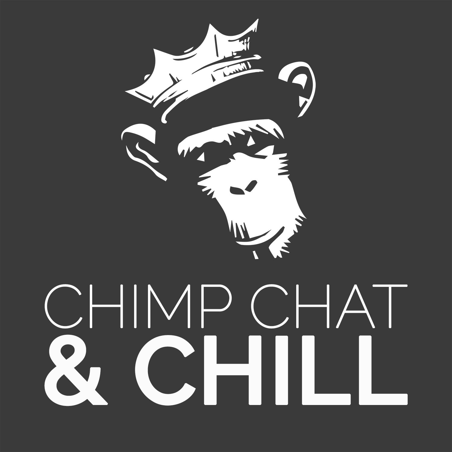 The Chimp Chat &amp; Chill Podcast