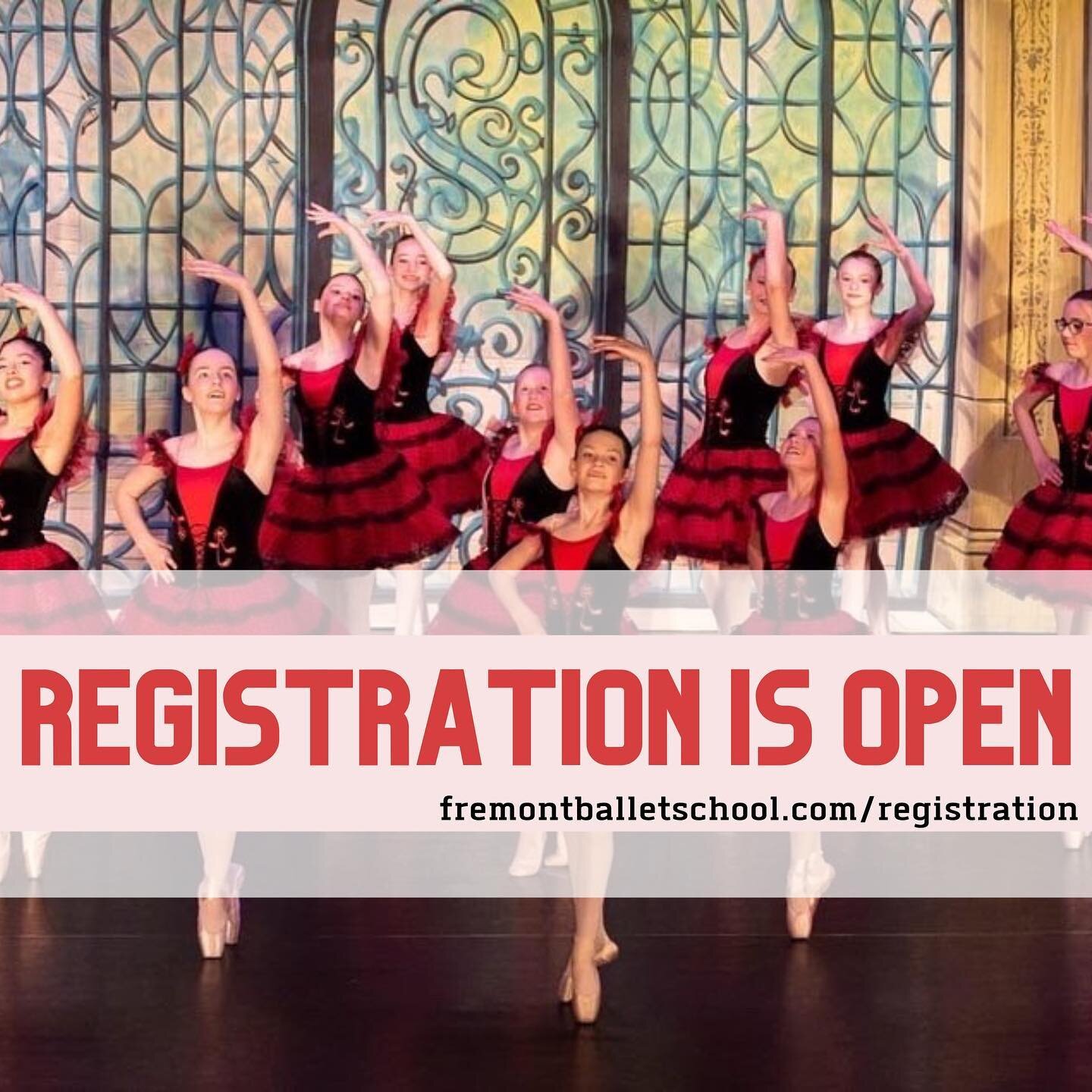 Registration is open, but space is filling up quickly! New and returning students can register using the link fremontballetschool.com/registration. Parents/guardians of returning students, if you haven&rsquo;t filled out our online registration form,