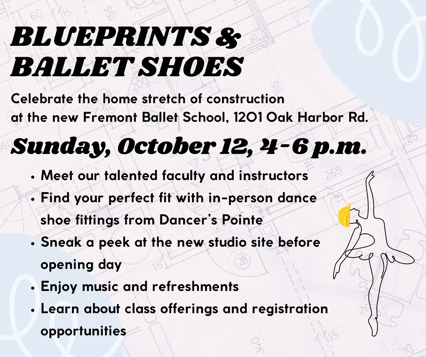 Surprise! Announcing: Blueprints and Ballet Shoes

Celebrate the home stretch of construction at the new Fremont Ballet School THIS SUNDAY!

This Sunday, October 12 from 4-6, we are celebrating the new location with a little parking lot party at the 