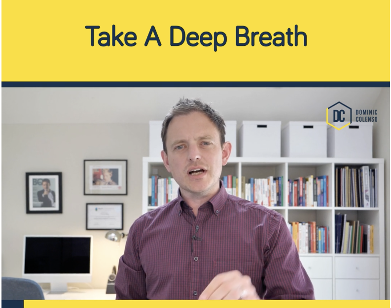 Take A Deep Breath.