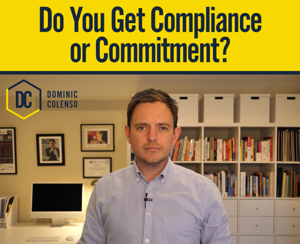 Do You Get Compliance Or Commitment?
