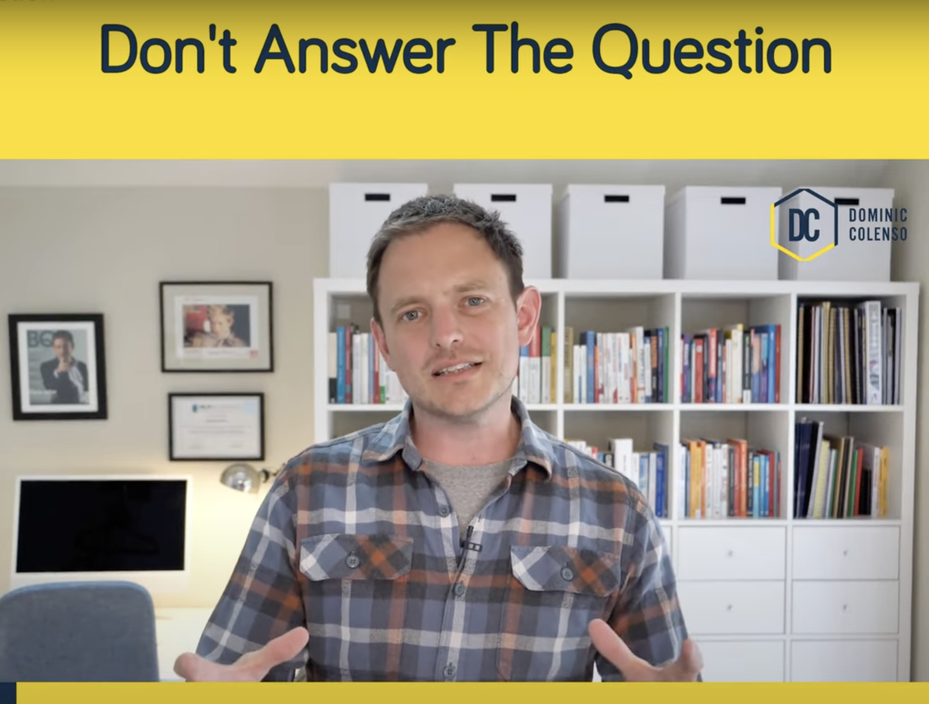 Don't Answer The Question.