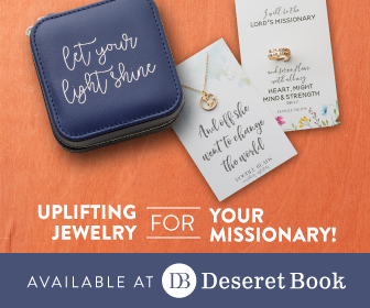 DB_2021_FC_MissionaryJewelry_Web_LDSLivingBannerAds_336x280.png