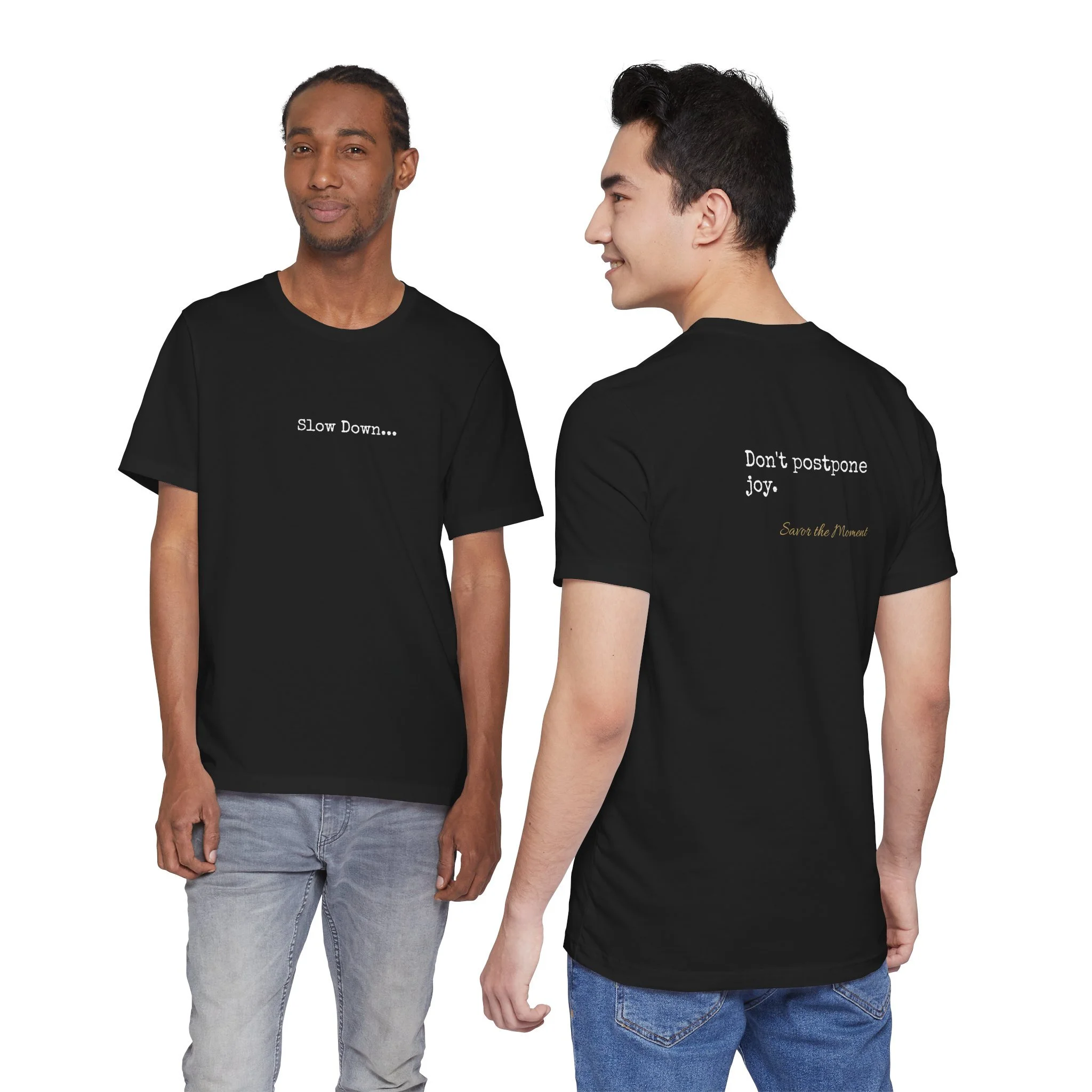 Don't Postpone Joy Tee