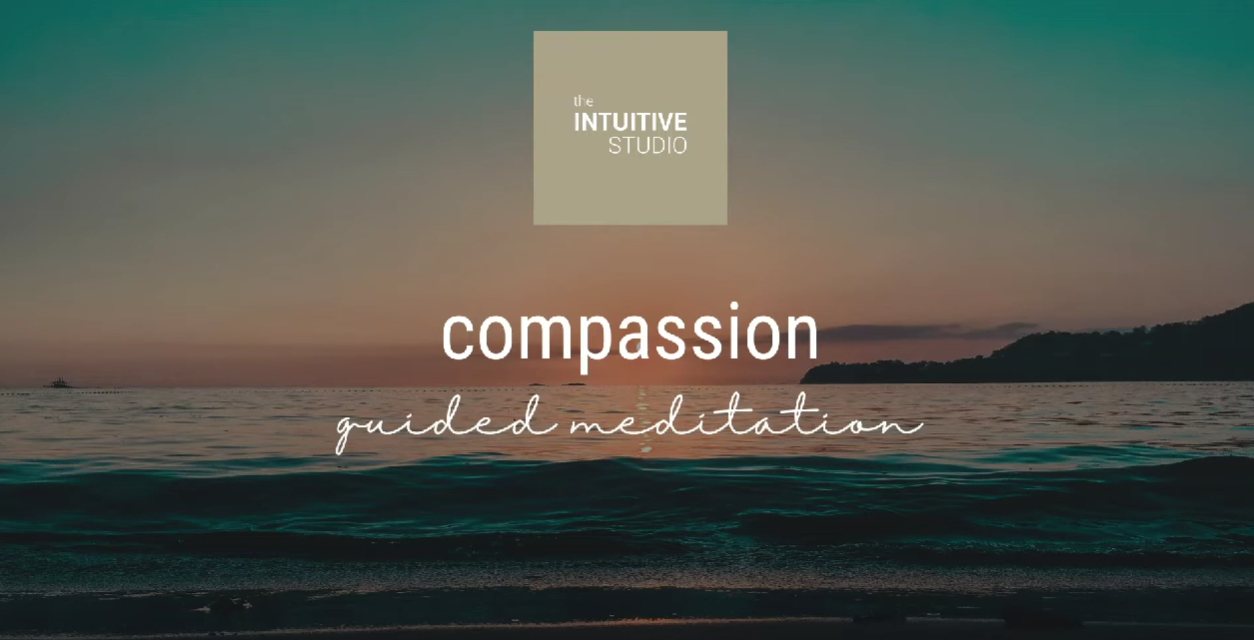 GUIDED MEDITATION FOR COMPASSION