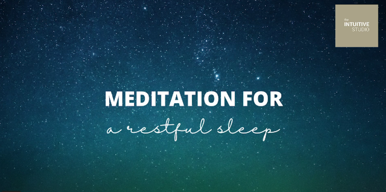 GUIDED MEDITATION FOR A RESTFUL SLEEP