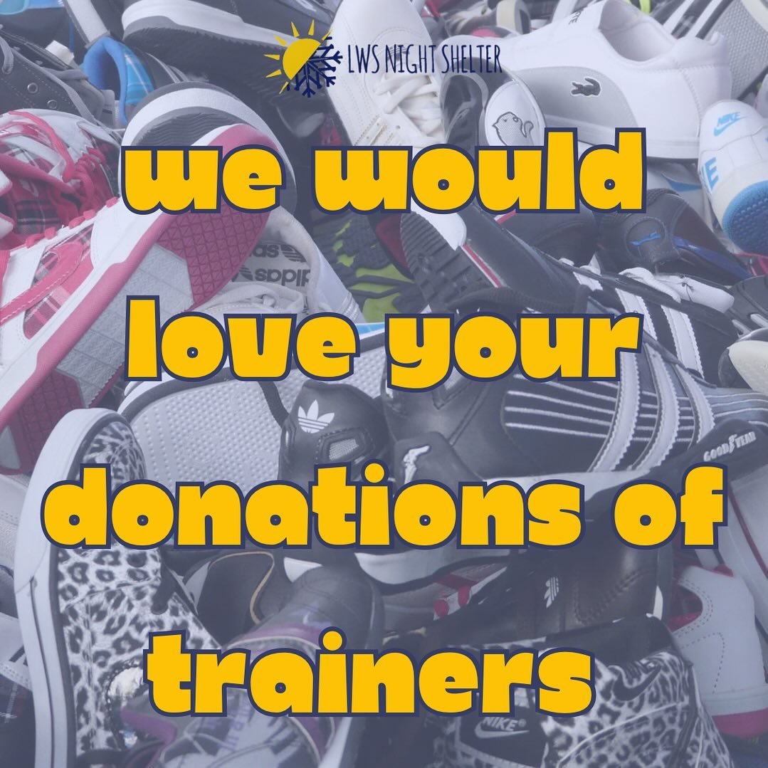 ☀️ Having a bank holiday clear out? ☀️ 

We would love it if you donated us your old trainers! 👟 

Size 8 men&rsquo;s trainers are our most requested (and we currently have none) but we also need size 7s, 12s and 13s. We would gratefully accept men&