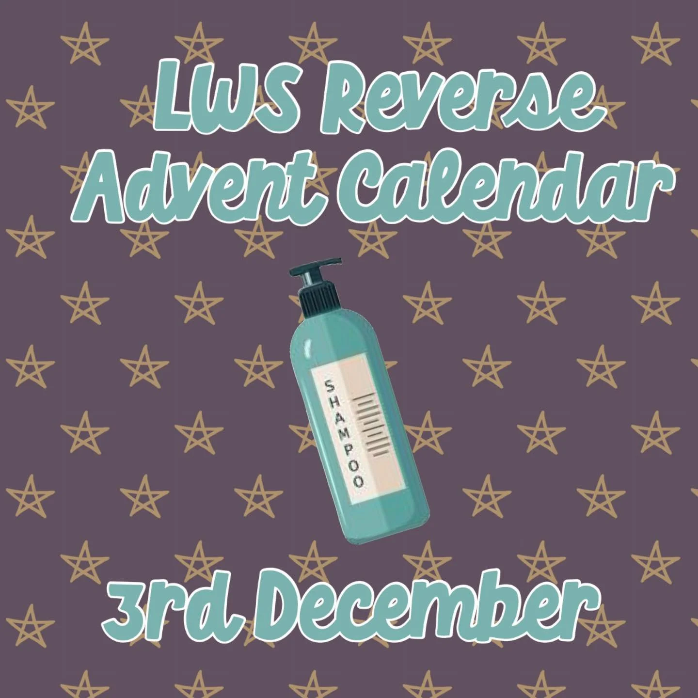 Day 3 of the LWS Reverse Advent Calendar is&hellip;shampoo! 🚿

- 

Every day from 1st-24th December we will post an item on social media that we need most for the shelter. To play along, place each item in a box and by the end of the 24 days you&rsq