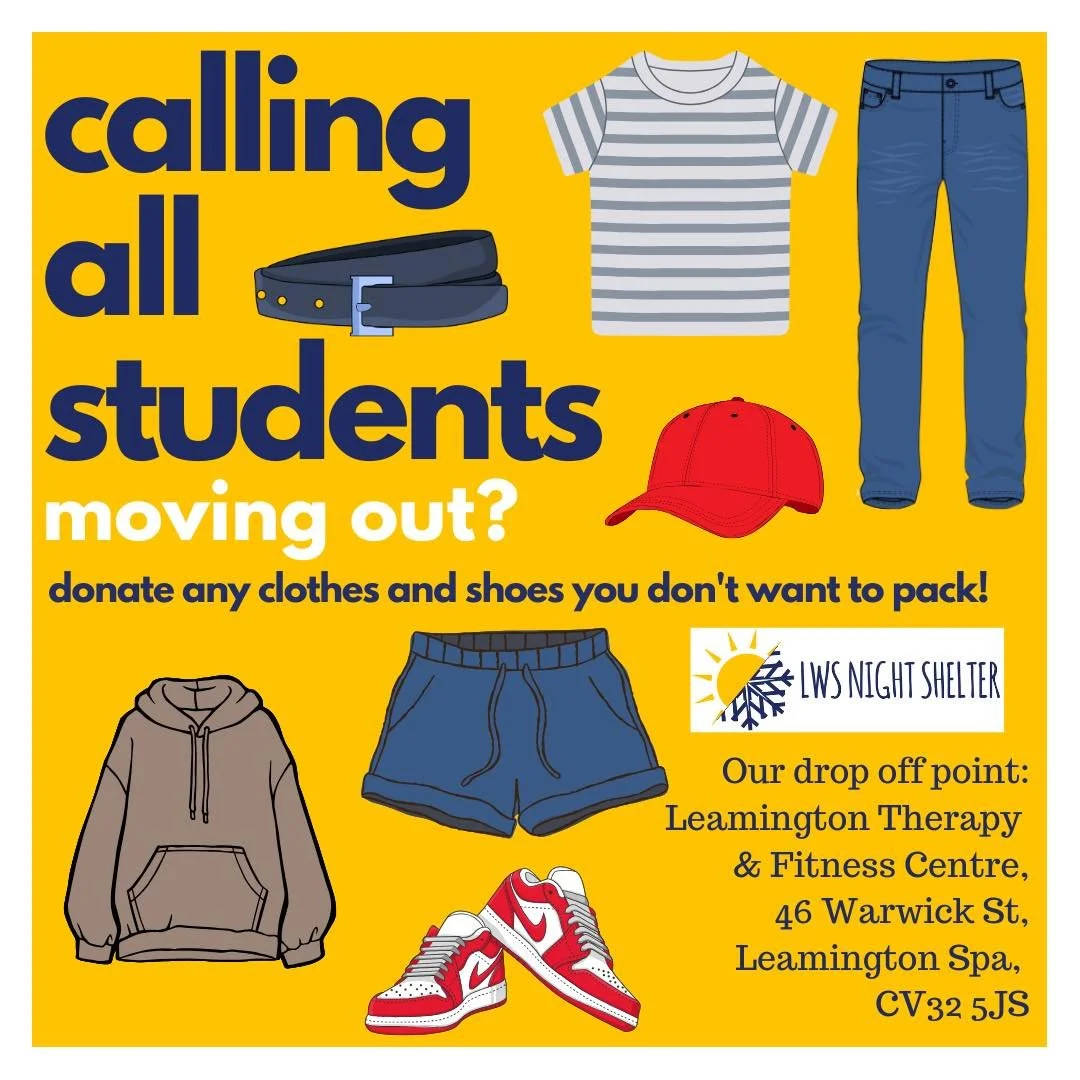 Leaving for summer? Or maybe you&rsquo;ve finished your degree and are heading off for good!

Whatever the case, if you find any clothing or trainers while packing that you no longer want, please consider donating them to our homeless and vulnerably-